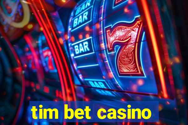 tim bet casino